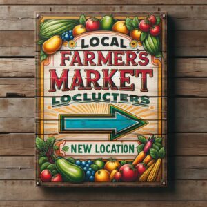 Farmers Market Relocation Sign